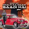 Briggy Bro - Chalti Ka Naam Gaadi Hai - Single